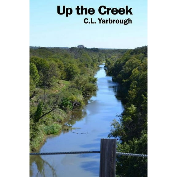 Up the Creek (Paperback)