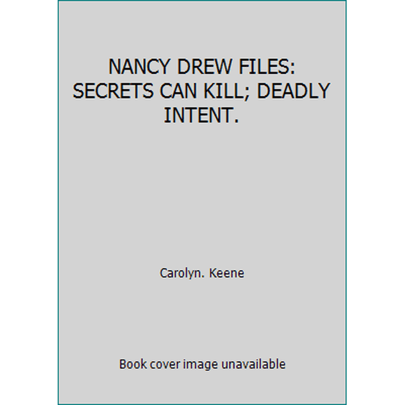 Pre-Owned NANCY DREW FILES: SECRETS CAN KILL; DEADLY INTENT. (Paperback) 0006940420 9780006940425