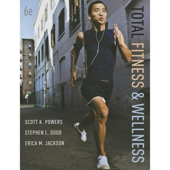 Pre-Owned Total Fitness & Wellness (Paperback) by Scott K. Powers, Stephen L. Dodd, Erica M. Jackson