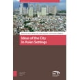 thumbnail image 2 of Asian Cities Ideas of the City in Asian Settings., (Hardcover), 2 of 2