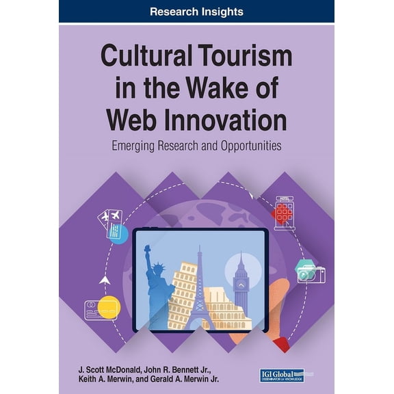Cultural Tourism in the Wake of Web Innovation: Emerging Research and Opportunities, (Paperback)