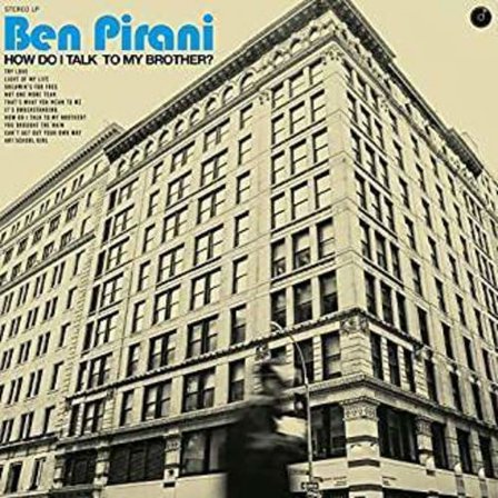 Ben Pirani - How Do I Talk To My Brother - Music & Performance - CD