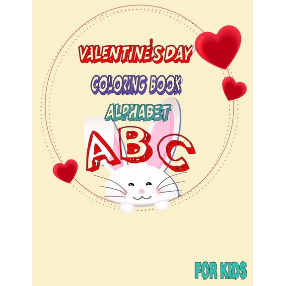 valentine's day book alphabet ABC for kids: A Collection of Fun and Easy Happy Valentine's Day Quotes, I Love You Colori, (Paperback)