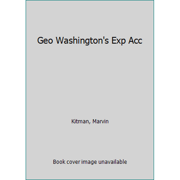 Pre-Owned Geo Washington's Exp Acc (Unknown) 0345255194 9780345255198