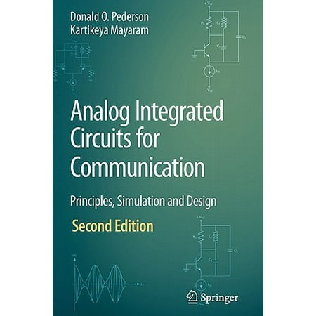 Analog Integrated Circuits for Communication : Principles, Simulation and