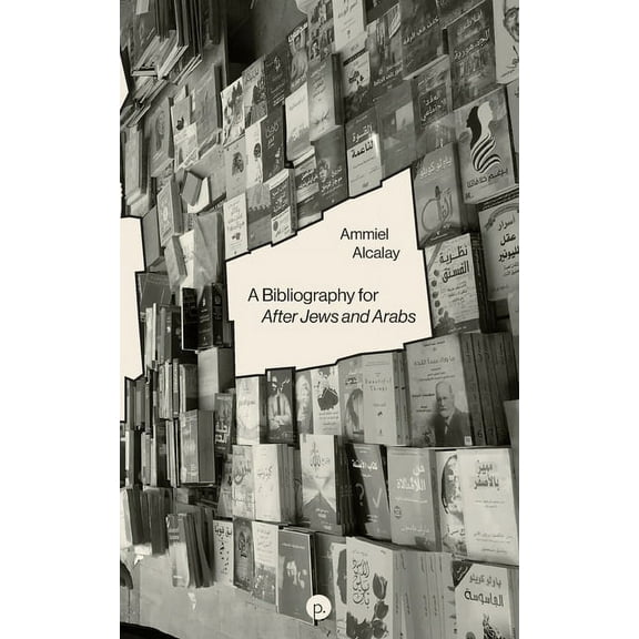 A Bibliography for After Jews and Arabs, (Paperback)