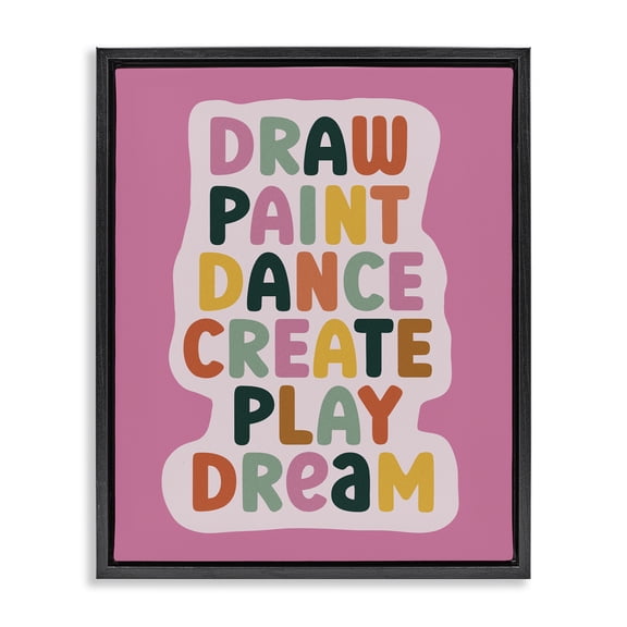 Draw Paint Dance Create Black Framed Floater Canvas Wall Art, design by Julia Frost