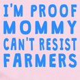 thumbnail image 2 of CafePress - Proof Mommy Cant Resist Farmers Body Suit - Baby Light Bodysuit, Size Newborn - 24 Months, 2 of 4