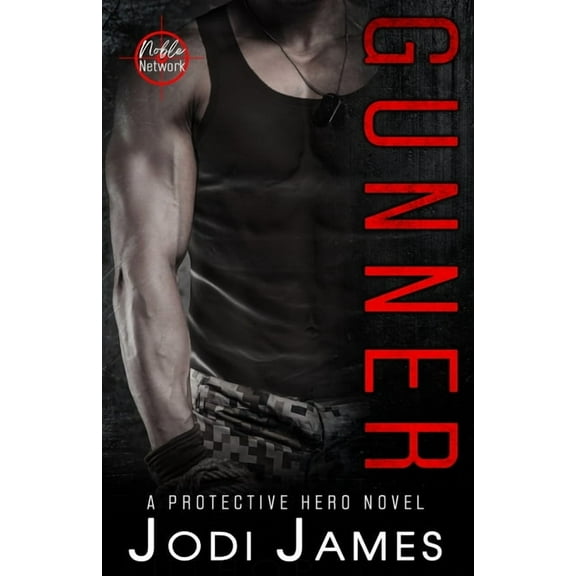 Noble Network - Gunner: A Protective Hero Novel, (Paperback)