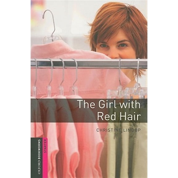 Pre-Owned Oxford Bookworms Library: Human Interest Oxford Bookworms Library: The Girl with Red Hair: Starter: 250-Word Vocabulary, (Paperback)
