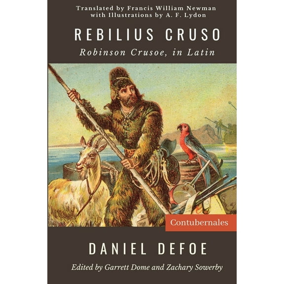 Rebilius Cruso: Robinson Crusoe, in Latin, (Paperback)