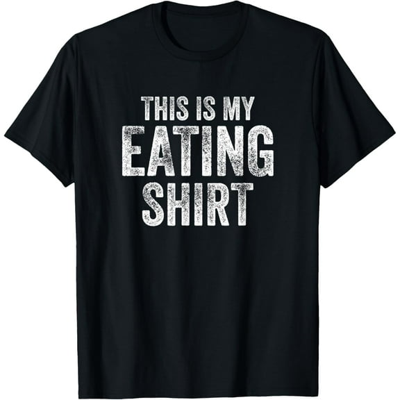 This Is My Eating Funny Foodie Gift T-Shirt