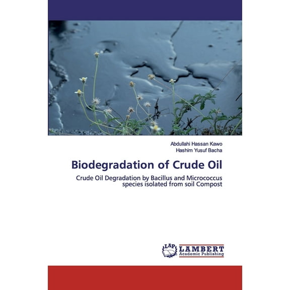 Biodegradation of Crude Oil (Paperback)