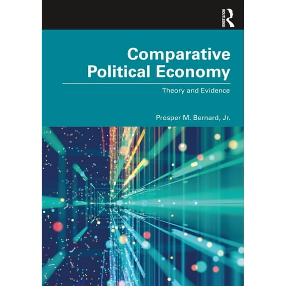 Comparative Political Economy: Theory and Evidence, (Paperback)