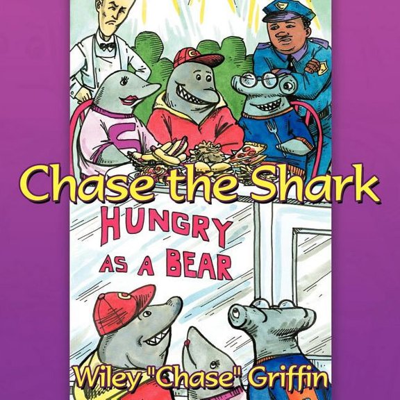Chase the Shark: Hungry as a Bear, (Paperback)