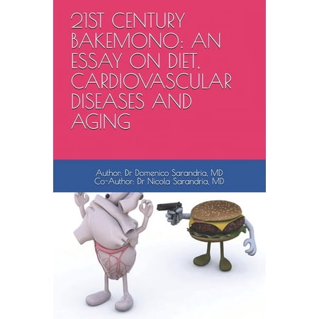 21st Century Bakemono: An Essay on Diet, Cardiovascular Diseases and Aging