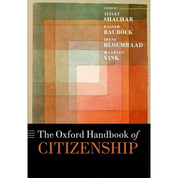Oxford Handbooks The Oxford Handbook of Citizenship, (Hardcover)