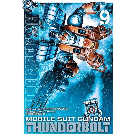 Mobile Suit Gundam Thunderbolt Mobile Suit Gundam Thunderbolt, Vol. 9, Book 9, (Paperback)
