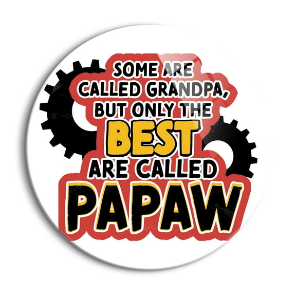 Best Are Called Papaw Red Black Tires 24 inch Glass Round Wall Hanging Sign