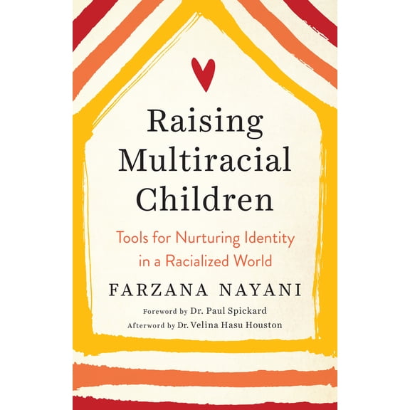 Pre-Owned Raising Multiracial Children: Tools for Nurturing Identity in a Racialized World (Paperback) 162317449X 9781623174491