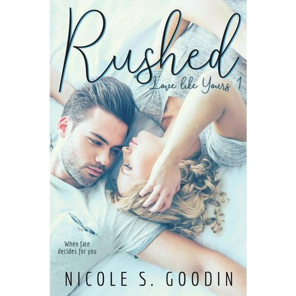 Love Like Yours Rushed, Book 1, (Paperback)