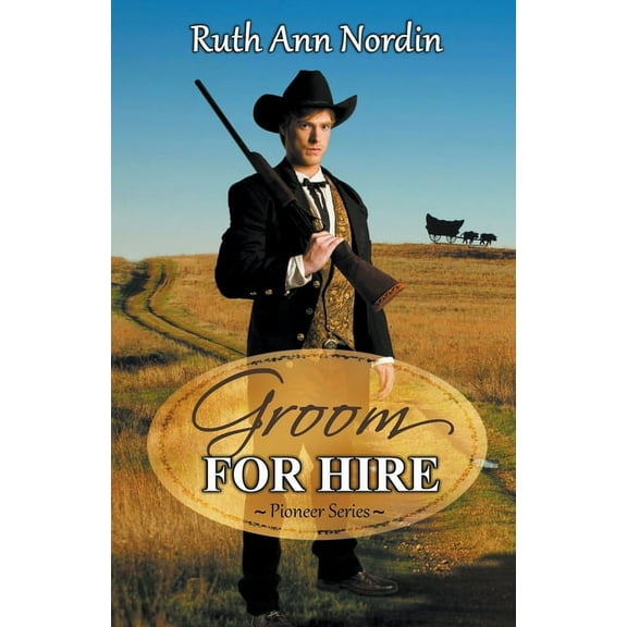 Pioneer Groom for Hire, Book 3, (Paperback)