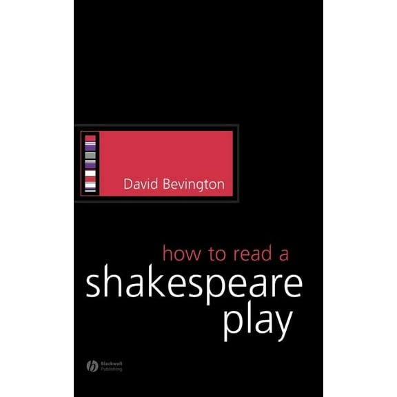 How to Study Literature How to Read a Shakespeare Play, (Hardcover)