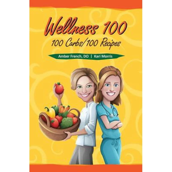 Pre-Owned Wellness 100 (Hardcover) 1937084590 9781937084592