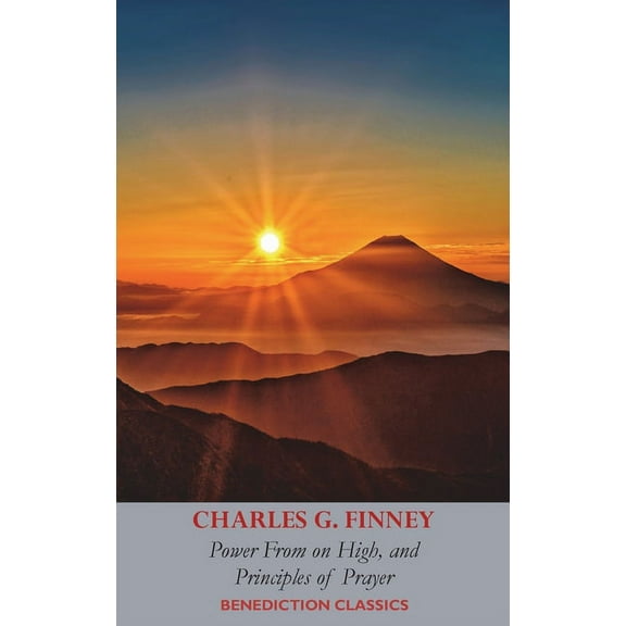 Power From on High, AND Principles of Prayer, (Hardcover)
