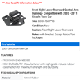 thumbnail image 2 of Front Right Lower Rearward Control Arm Bushing - Compatible with 2003 - 2011 Lincoln Town Car 2004 2005 2006 2007 2008 2009 2010, 2 of 2
