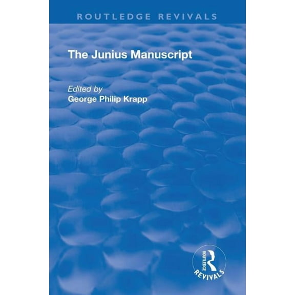 Routledge Revivals Revival: The Junius Manuscript (1931), (Paperback)