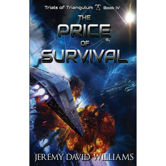 Trials of Triangulum : The Price of Survival (Paperback)