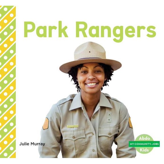 My Community: Jobs Set 2 Park Rangers, (Hardcover)