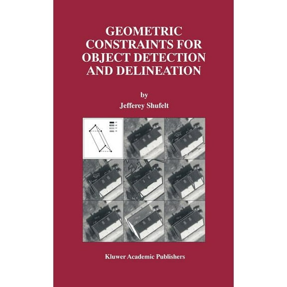 The Springer International Engineering a Geometric Constraints for Object Detection and Delineation, Book 530, (Hardcover)