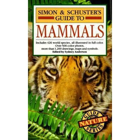 Pre-Owned Simon & Schuster's Guide to Mammals (Paperback) 0671428055 9780671428051