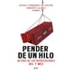 thumbnail image 1 of Libro Pender De Un Hilo Tapa Blanda, Autor Rafael Fernandez De Castro, Editorial Ariel Mexico, 1 of 2