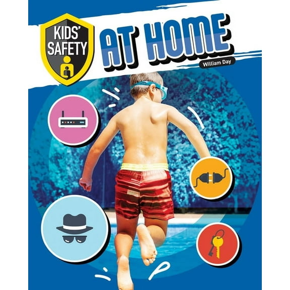 Kids' Safety Kids' Safety at Home, (Hardcover)