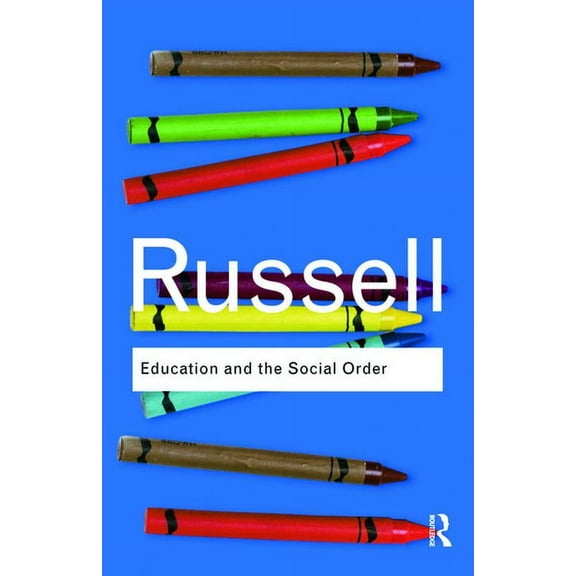 Routledge Classics Education and the Social Order, (Paperback)