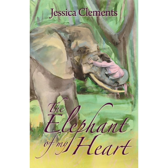 The Elephant of My Heart, (Paperback)