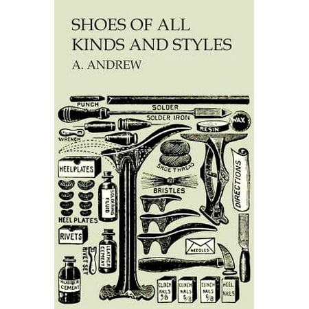 Shoes of All Kinds and Styles - Men's and Boys' Shoes - (Best Kind Of Shoes)