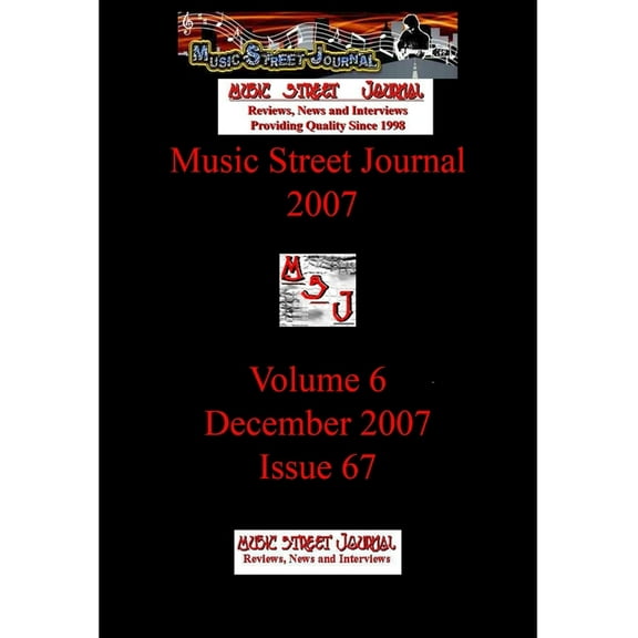 Music Street Journal 2007: Volume 6 - December 2007 - Issue 67 Hardcover Edition, (Hardcover)