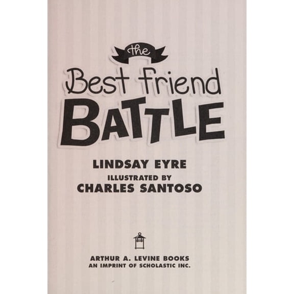 Pre-Owned The Best Friend Battle (Sylvie Scruggs, Book 1): Volume 1 (Paperback) 0545620287 9780545620284