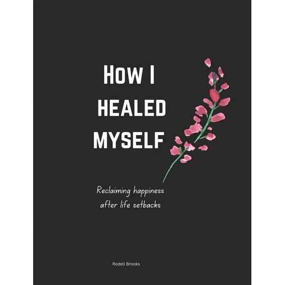 How I healed myself, (Paperback)
