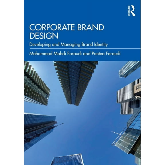 Corporate Brand Design: Developing and Managing Brand Identity, (Paperback)