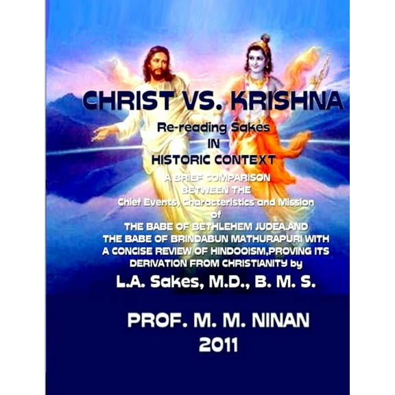 CHRIST vs KRISHNA: Re-Reading Sakes in Historic Context, (Paperback)