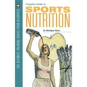 Angle View: Complete Guide to Sports Nutrition (Ultimate Training Series from Velopress) [Paperback - Used]