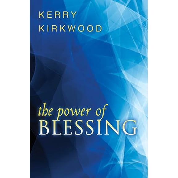 Pre-Owned The Power of Blessing (Paperback) 0768432324 9780768432329