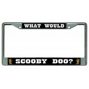 LICENSE PLATES ONLINE What Would Scooby Doo? Chrome License Plate Frame