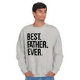 thumbnail image 3 of Best Father Ever Dad Fathers Day Men's Big & Tall Crewneck Sweatshirt Brisco Brands 2X, 3 of 5