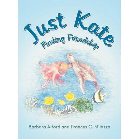 Just Kate: Finding Friendship, (Hardcover)